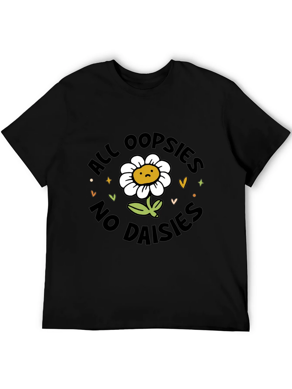 All Oopsies No Daisies T-Shirt - Black Graphic Tee product image 5