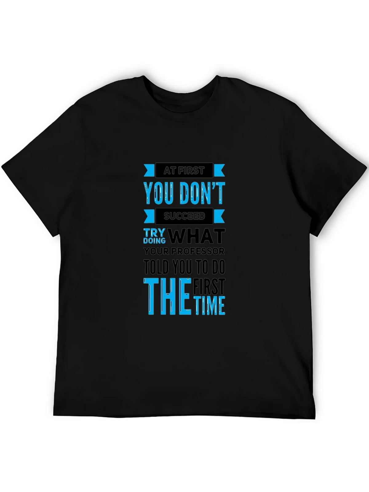 At First You Dont Succeed Mens T-Shirt product image 5