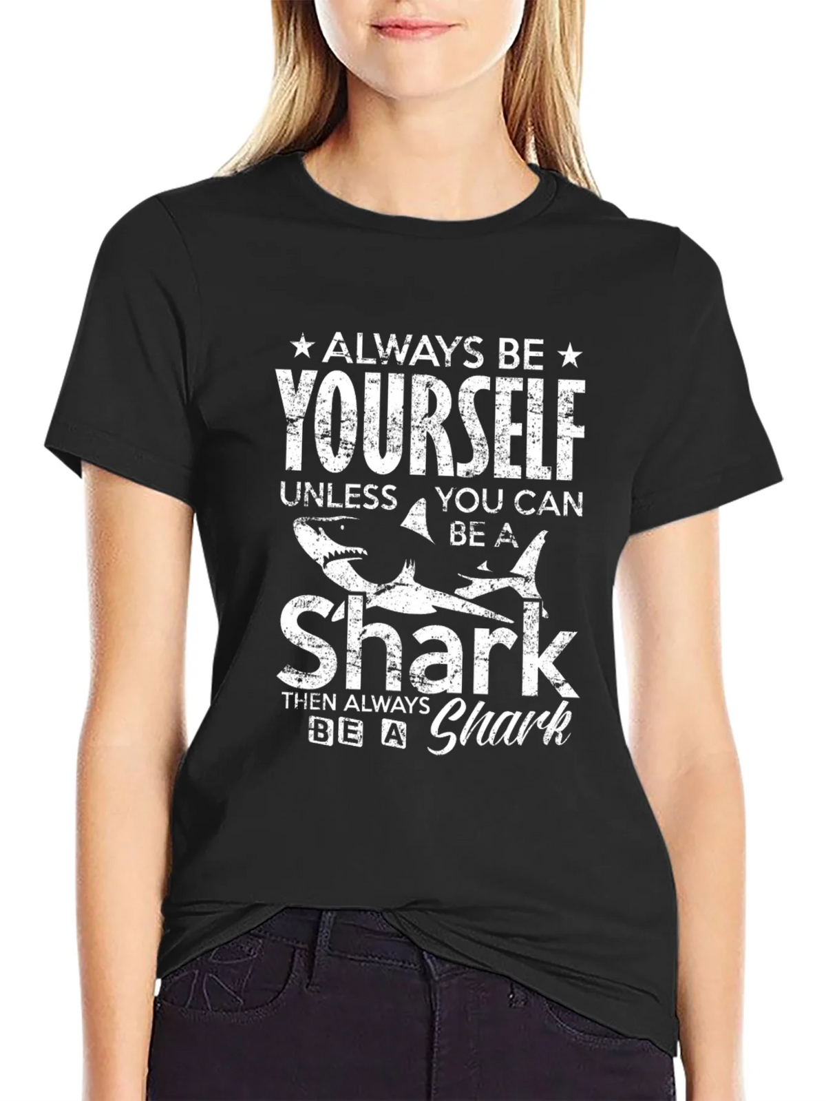 Always Be Yourself Shark T-Shirt - Funny Graphic Tee product image 2